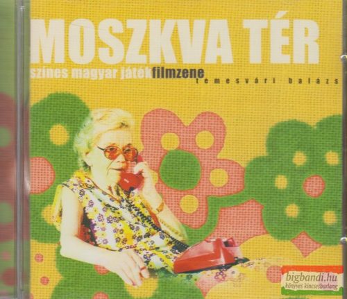 Temesvári Balázs: Moszkva tér - Filmzene CD