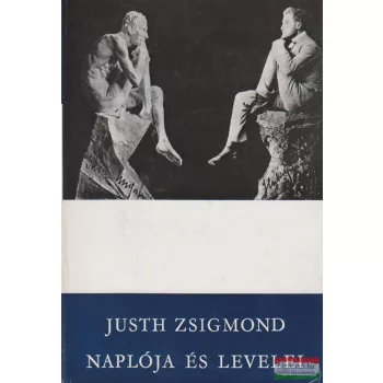 Justh Zsigmond naplója és levelei