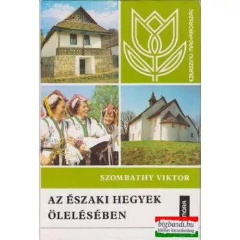 Szombathy Viktor - Az északi hegyek ölelésében