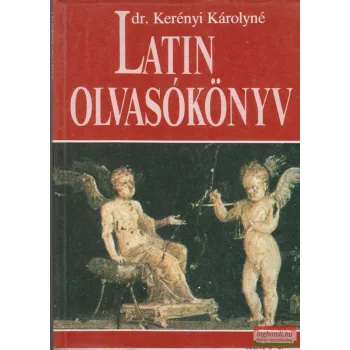 Dr. Kerényi Károlyné - Latin olvasókönyv