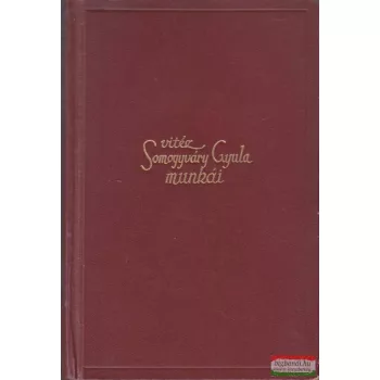 Vitéz Somogyváry Gyula - És mégis élünk I-II.