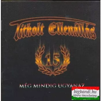 Titkolt ellenállás - Még mindig ugyanaz CD