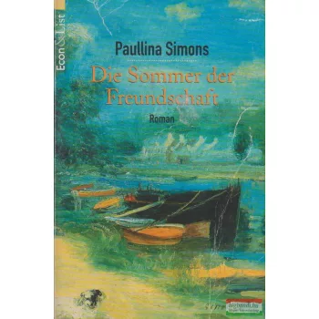 Paullina Simons - Die Sommer der Freundschaft