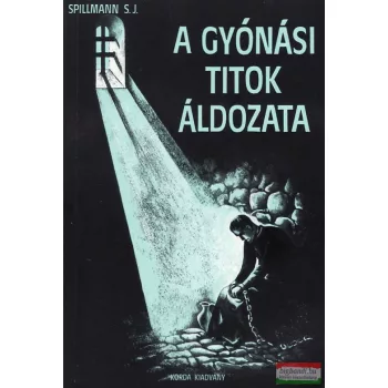 A gyónási titok áldozata