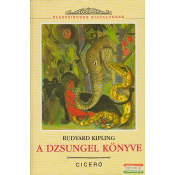Rudyard Kipling - A dzsungel könyve