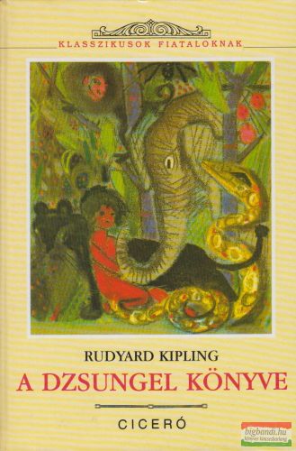 Rudyard Kipling - A dzsungel könyve