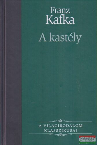 Franz Kafka - A kastély