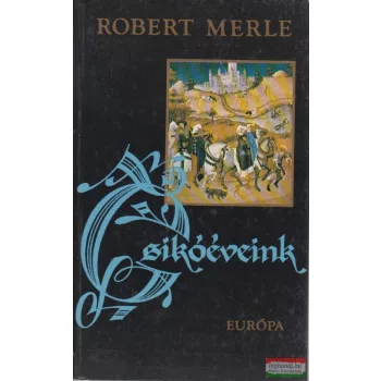 Robert Merle - Csikóéveink