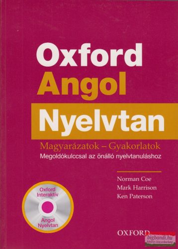 Oxford Angol Nyelvtan - Magyarázatok - Gyakorlatok +CD-ROM