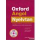 Oxford Angol Nyelvtan - Magyarázatok - Gyakorlatok +CD-ROM