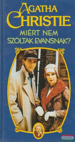 Agatha Christie - Miért nem szóltak Evansnak?