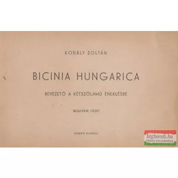 Bicinia Hungarica - Bevezető a kétszólamú éneklésbe