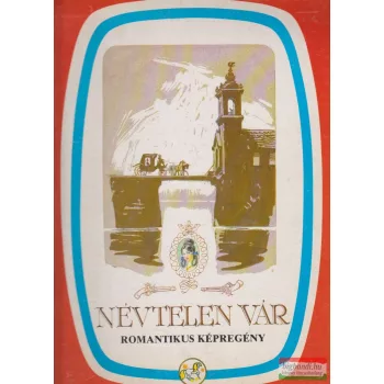 Jókai Mór, Zorád Ernő - Névtelen vár