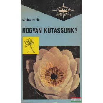 Hogyan kutassunk?