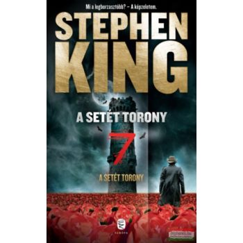Stephen King - A Setét Torony 7. - A Setét Torony 