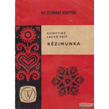 Szigetiné Laczkó Edit - Kézimunka