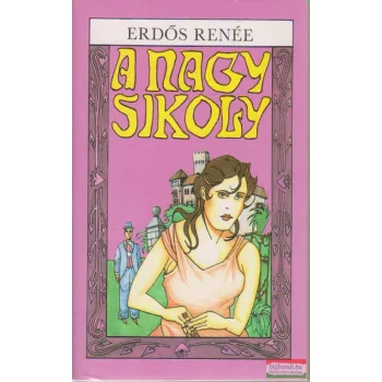Erdős Renée - A nagy sikoly