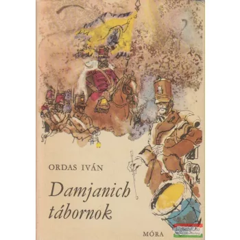 Ordas Iván - Damjanich tábornok