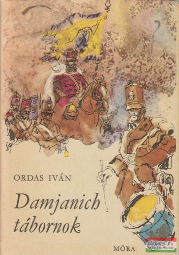 Ordas Iván - Damjanich tábornok
