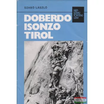 Szabó László - Doberdo, Isonzo, Tirol