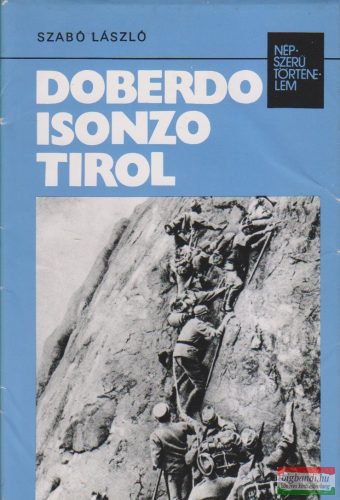 Szabó László - Doberdo, Isonzo, Tirol