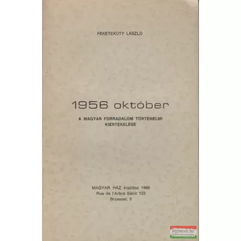 Feketekúty László - 1956 október