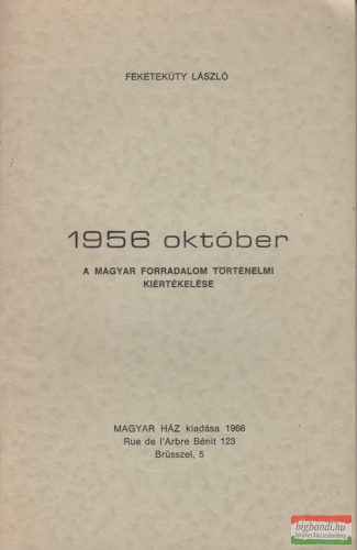 Feketekúty László - 1956 október