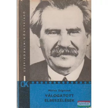 Móricz Zsigmond - Válogatott elbeszélések 