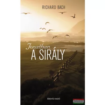 Richard Bach - Jonathan, a sirály - kemény borítós