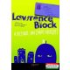 Lawrence Block - A betörő, aki zabot hegyezett