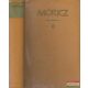 Móricz Zsigmond regényei és elbeszélései 6. - Regények 1931-1934