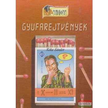 Róka Sándor - Gyufarejtvények