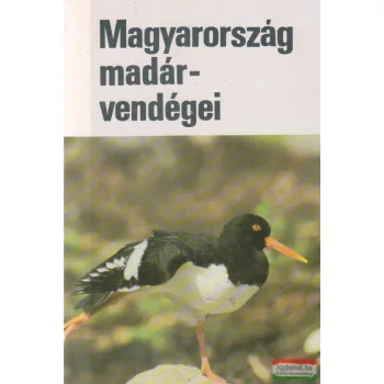 Haraszthy László szerk. - Magyarország madárvendégei