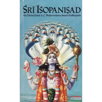 A.C. Bhaktivedanta Swami Prabhupáda - Srí Ísopanisad