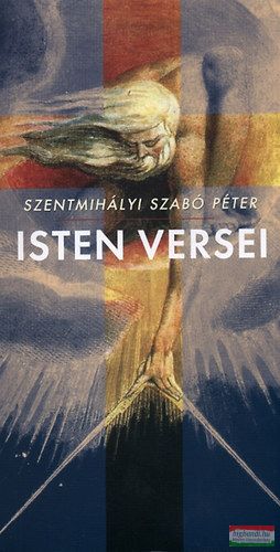 Szentmihályi Szabó Péter - Isten versei