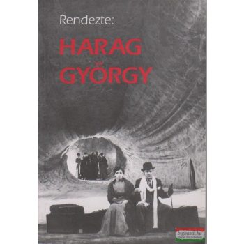 Rendezte: Harag György