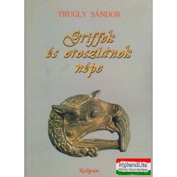   Griffek és oroszlánok népe (A Komárom-hajógyári avar temető)