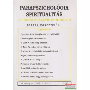   Dr. Liptay András szerk. - Parapszichológia - Spiritualitás XII. évfolyam 2009/1. szám