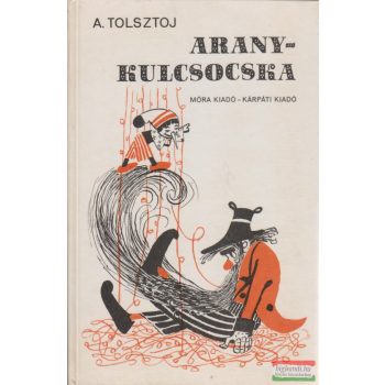 Alekszej Tolsztoj - Aranykulcsocska