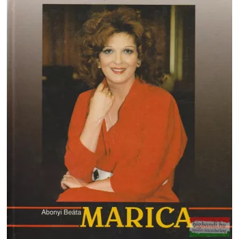 Abonyi Beáta - Marica - primadonna prózában