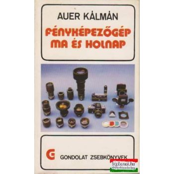 Fényképezőgép ma és holnap