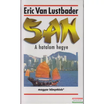 Eric van Lustbader -  San - A hatalom hegye
