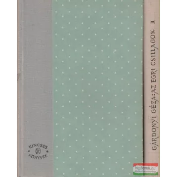 Gárdonyi Géza - Egri csillagok I-II.