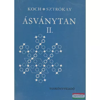   Koch Sándor, Sztrókay Kálmán Imre, Grasselly Gyula - Ásványtan II.