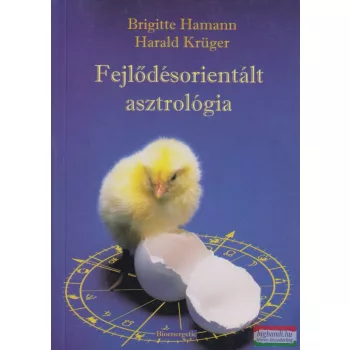   Brigitte Hamann - Harald Krüger - Fejlődésorientált asztrológia