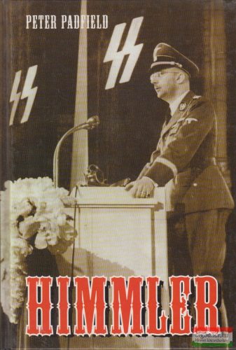 Peter Padfield - Himmler I-II.