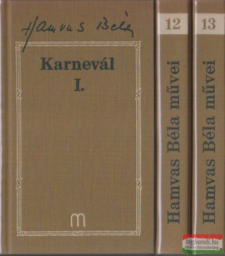 Hamvas Béla - Karnevál I-III.