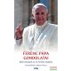 Alberto Rossa - Ferenc pápa gondolatai - Bölcsességek az év minden napjára