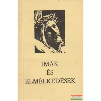 Imák és elmélkedések