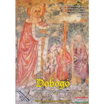 Dobogó - Mitikus Magyar Történelem 2012. április